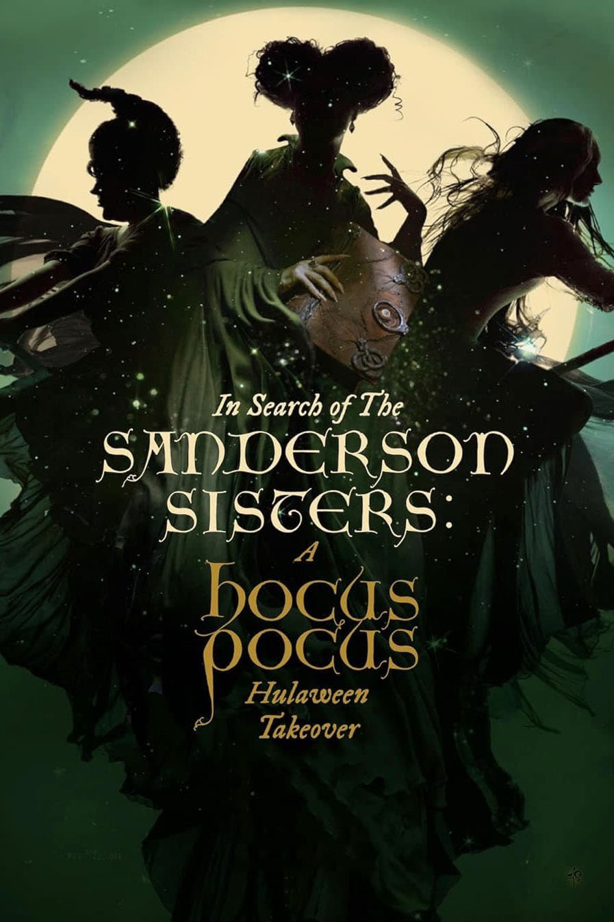Постер In Search of the Sanderson Sisters: A Hocus Pocus Hulaween Takeover